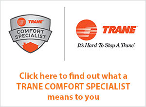 Eller Services is a Trane Comfort Specialist